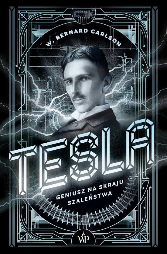 Tesla. Geniusz na skraju szale�stwa