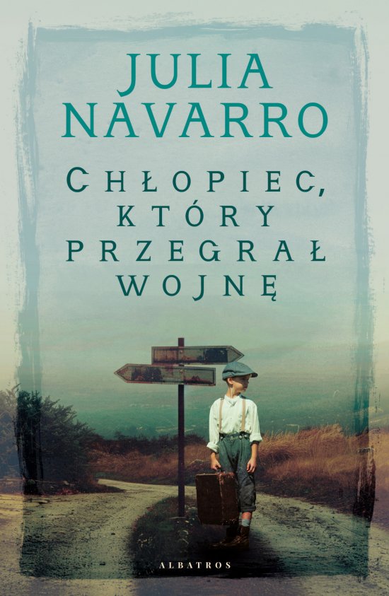 Ch�opiec, kt�ry przegra� wojn�