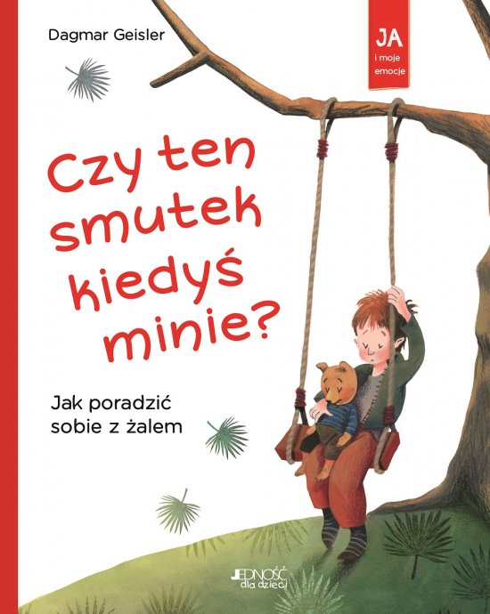 Czy ten smutek kiedy� minie? Jak poradzi� sobie z �alem