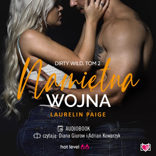 Nami�tna wojna. Dirty wild. Tom 2