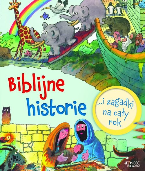 Biblijne historie i zagadki na ca�y rok