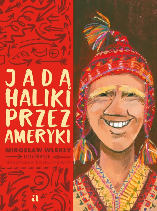 Jad� Haliki przez Ameryki