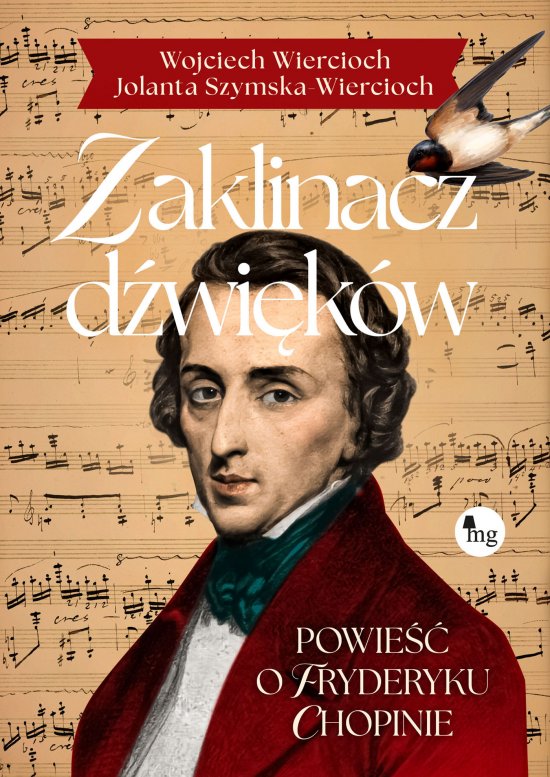 Zaklinacz d�wi�k�w. Powie�� o Fryderyku Chopinie