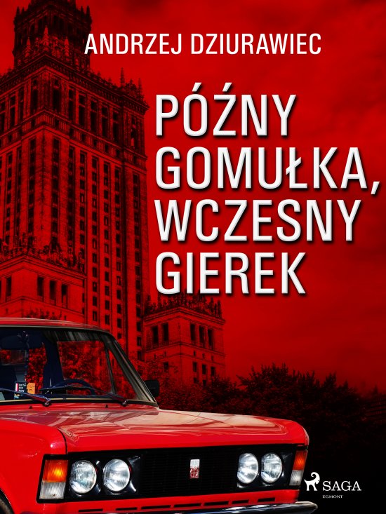 P�ny Gomu�ka, wczesny Gierek