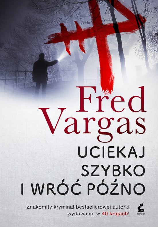 Uciekaj szybko i wr�� p�no