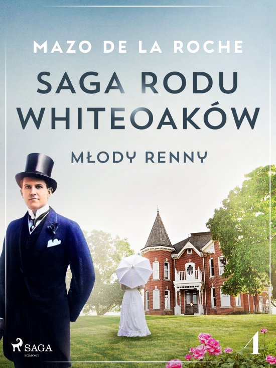 Saga rodu Whiteoak�w 4 - M�ody Renny