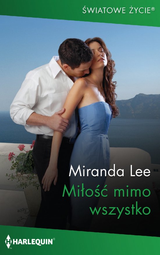 Mi�o�� mimo wszystko