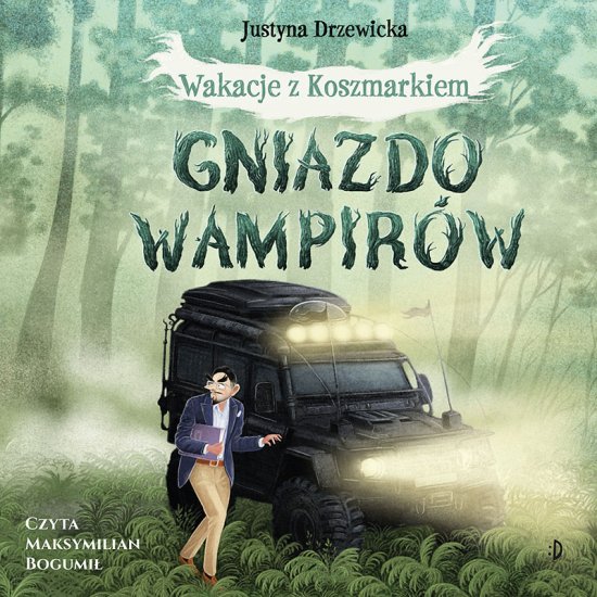 Gniazdo wampir�w. Wakacje z Koszmarkiem, tom 1