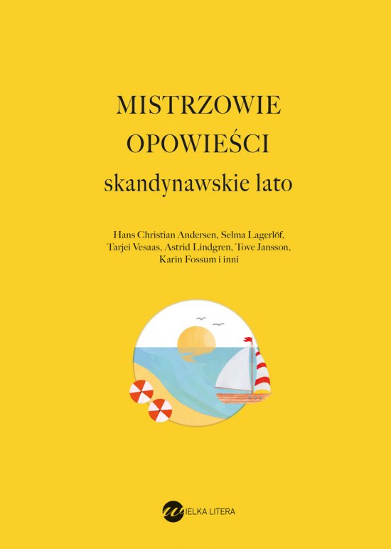 Mistrzowie opowie�ci. Skandynawskie lato