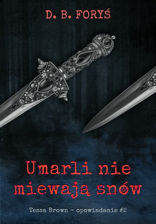 Umarli nie miewaj� sn�w - opowiadanie #2