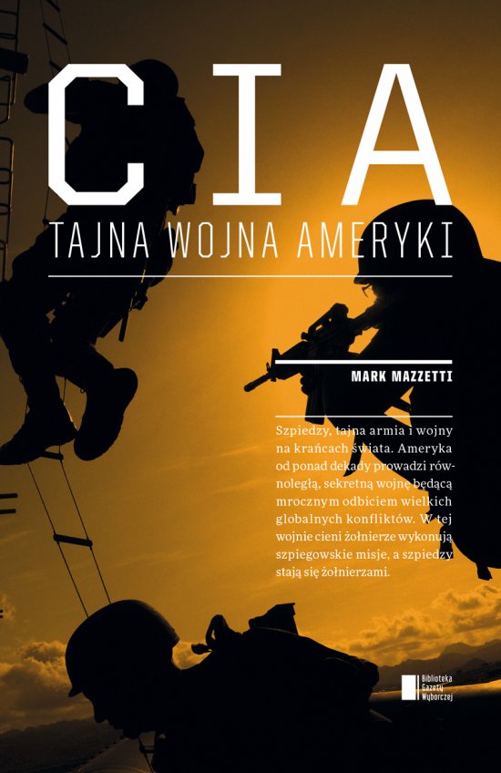 CIA. Tajna wojna Ameryki