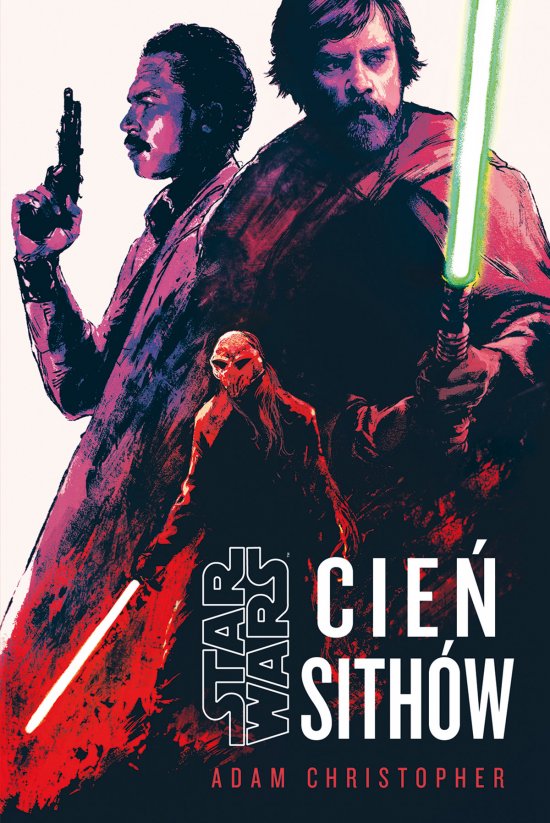 Star Wars. Cie� Sith�w
