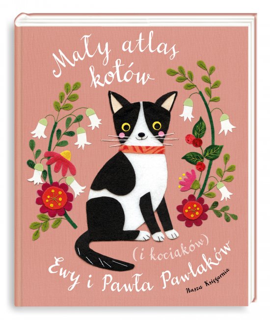 Ma�y atlas kot�w (i kociak�w) Ewy i Paw�a Pawlak�w