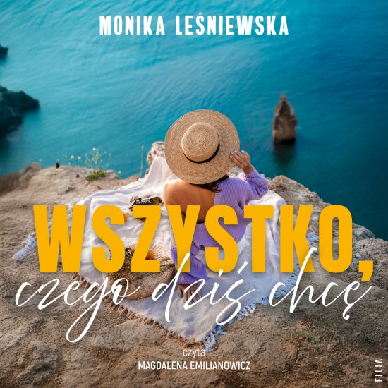 Wszystko, czego dzi� chc�