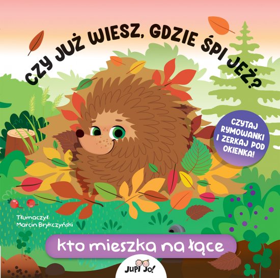 Czy ju� wiesz, gdzie �pi je�? Kto mieszka na ��ce