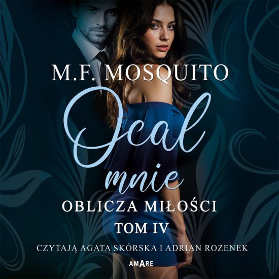 Oblicza mi�o�ci. Tom 4. Ocal mnie