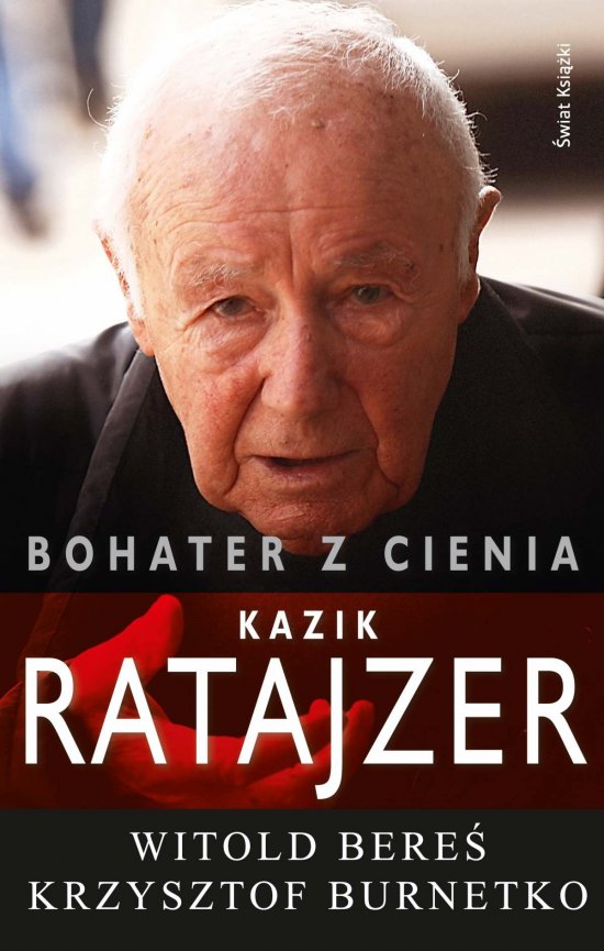 Bohater z cienia. Kazik Ratajzer