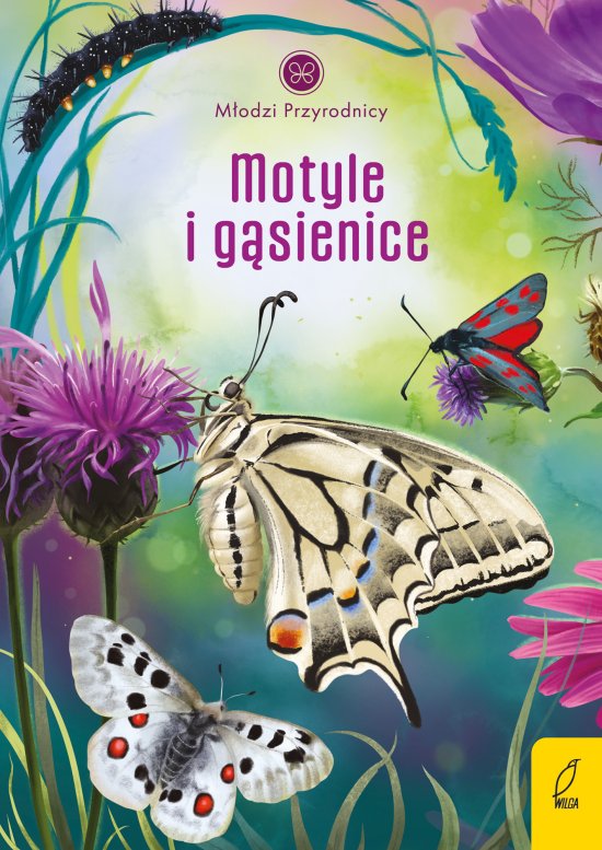 M�odzi przyrodnicy. Motyle i g�sienice