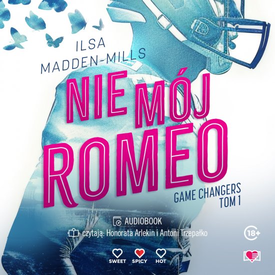 Nie m�j Romeo. Game Changers