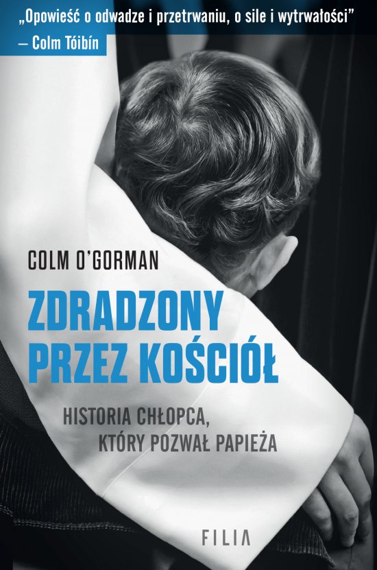 Zdradzony przez Ko�ci�. Historia ch�opca, kt�ry pozwa� papie�a