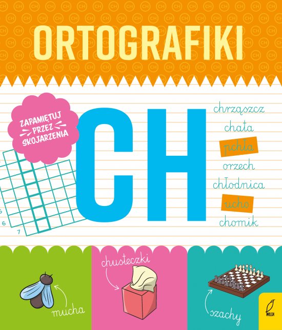 Ortografiki. �wiczenia z CH