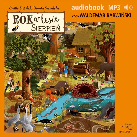 Rok w lesie. Sierpie�