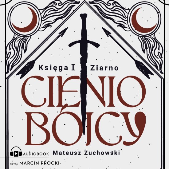 Cieniob�jcy. Ksi�ga I. Ziarno