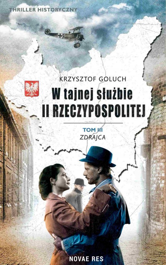 W tajnej s�u�bie II Rzeczypospolitej. Tom 3. Zdrajca