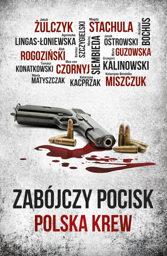 Zab�jczy pocisk: Polska krew