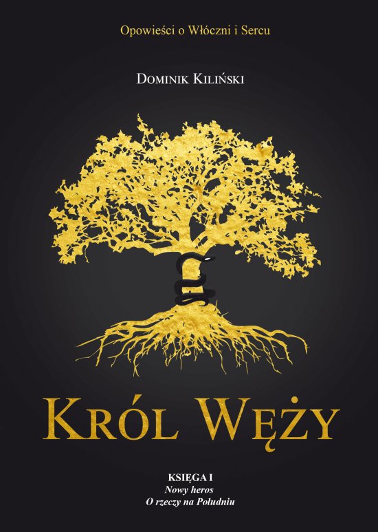 Kr�l W�y. Ksi�ga I: Nowy heros. O rzeczy na Po�udniu