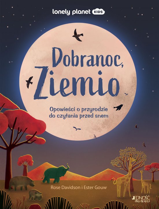 Dobranoc, Ziemio. Opowie�ci o przyrodzie do czytania przed snem