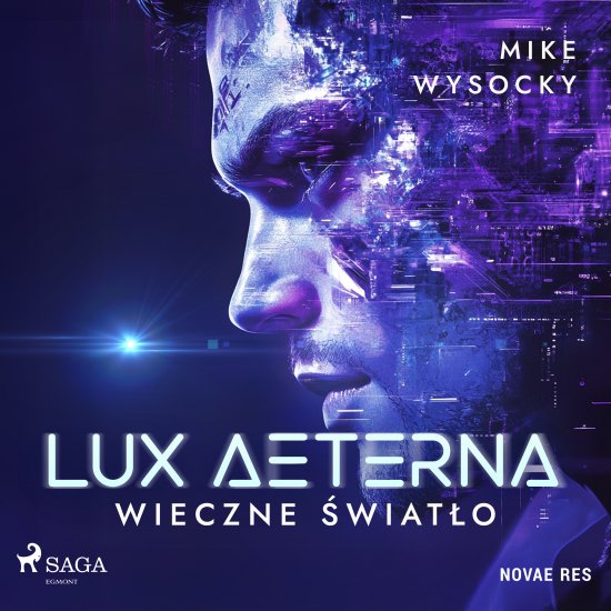 Lux Aeterna. Wieczne �wiat�o