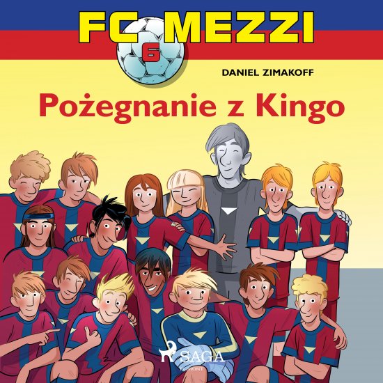 FC Mezzi 6 - Po�egnanie z Kingo