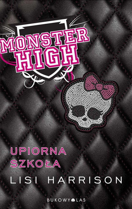 Monster High 1. Upiorna szko�a