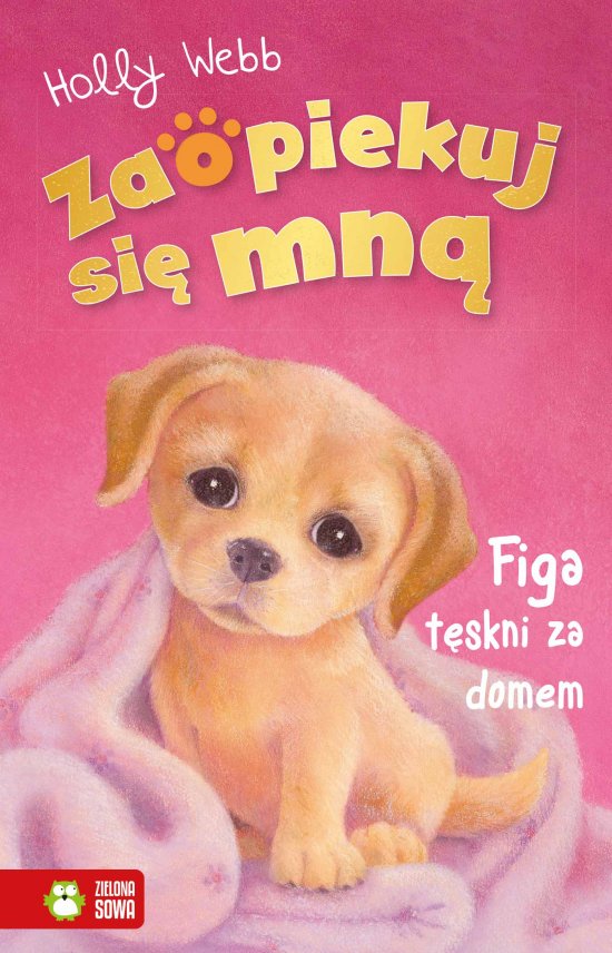 Zaopiekuj si� mn�. Figa t�skni za domem