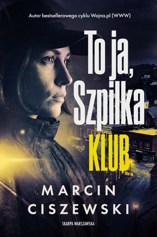 To ja, Szpilka. Klub