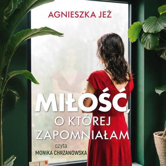 Mi�o��, o kt�rej zapomnia�am