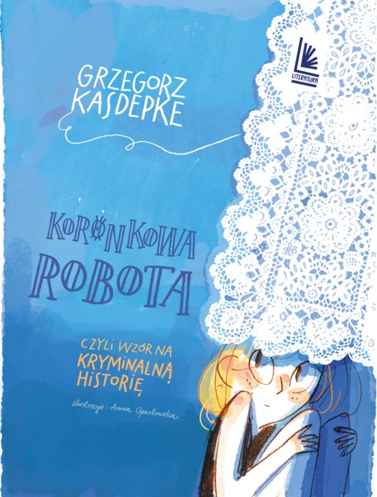 Koronkowa robota. czyli wz�r na kryminaln� histori�
