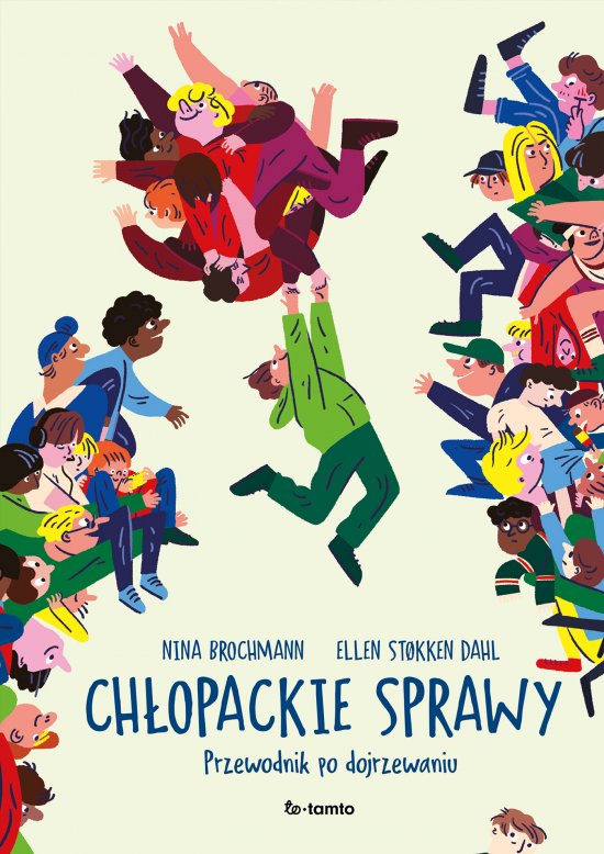 Ch�opackie sprawy. Przewodnik po dojrzewaniu