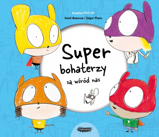 Superbohaterzy s� w�r�d nas. Ksi��ka POP-UP