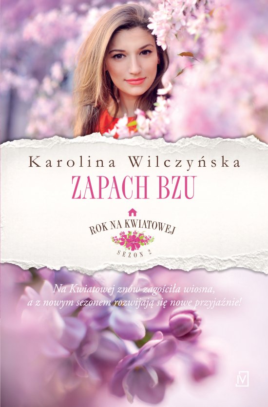 Zapach bzu. Cykl Rok na Kwiatowej. Tom 5