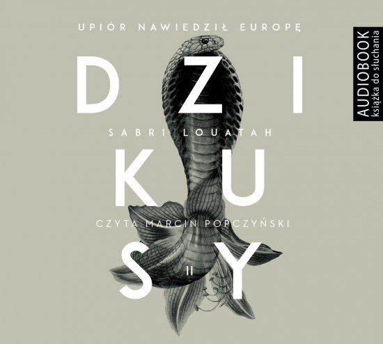 Dzikusy. Tom 2. Upi�r nawiedzi� Europ�