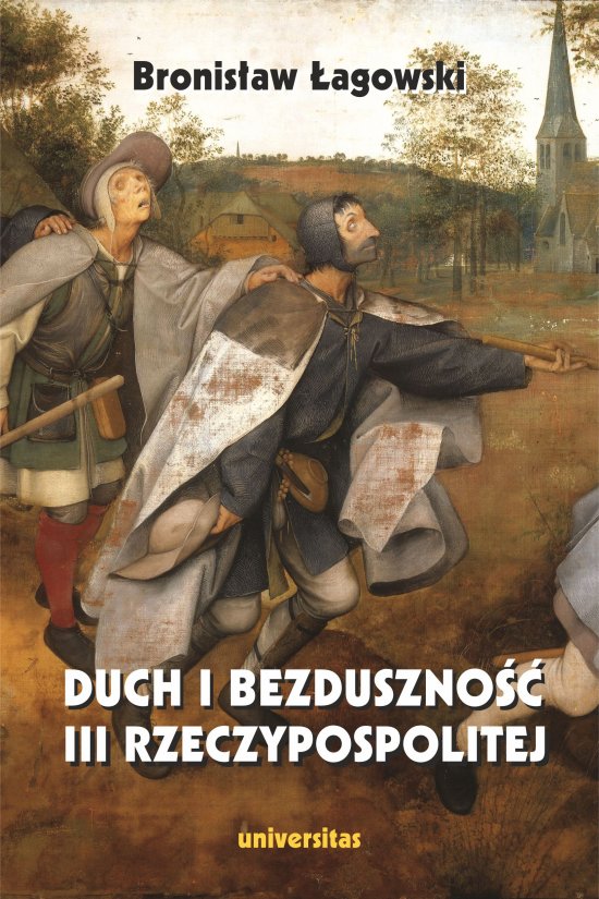 Duch i bezduszno�� III Rzeczypospolitej, wydanie II