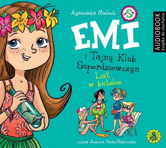 Emi i Tajny Klub Superdziewczyn. Tom 8. List w butelce