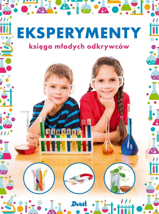 Eksperymenty. Ksi�ga m�odych odkrywc�w