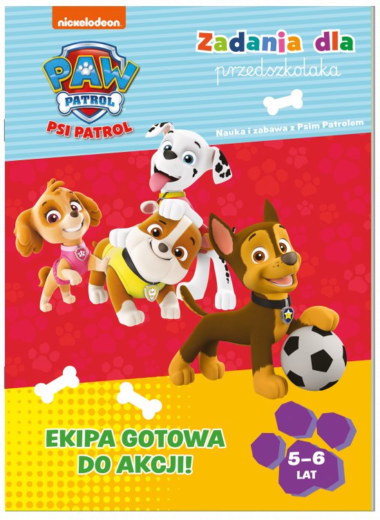 Psi Patrol. Zadania dla przedszkolakaPsi Patrol. Zadania dla przedszkolaka. Ekipa gotowa do akcji