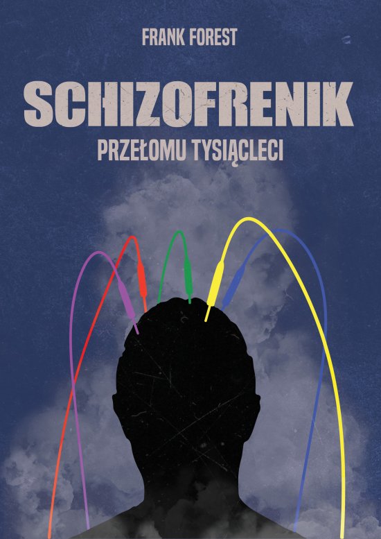 Schizofrenik prze�omu tysi�cleci