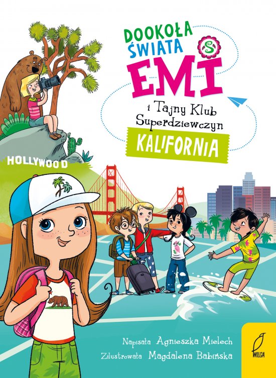 Emi i Tajny Klub Superdziewczyn. Dooko�a �wiata. Kalifornia