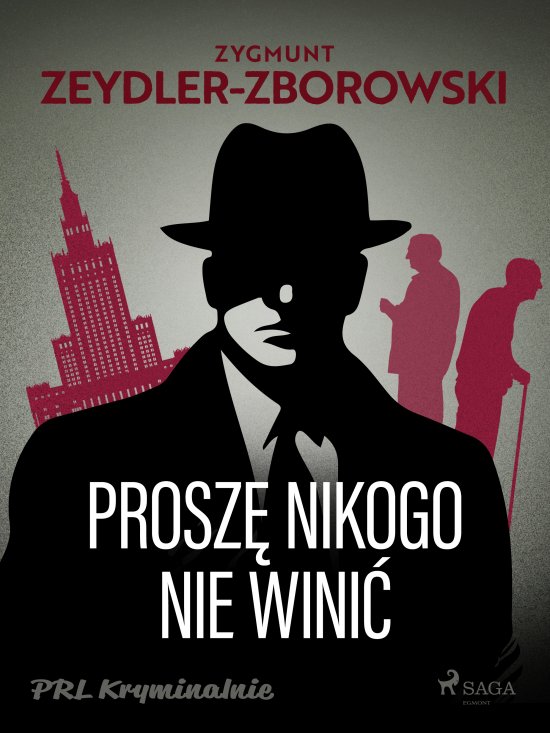 Prosz� nikogo nie wini�