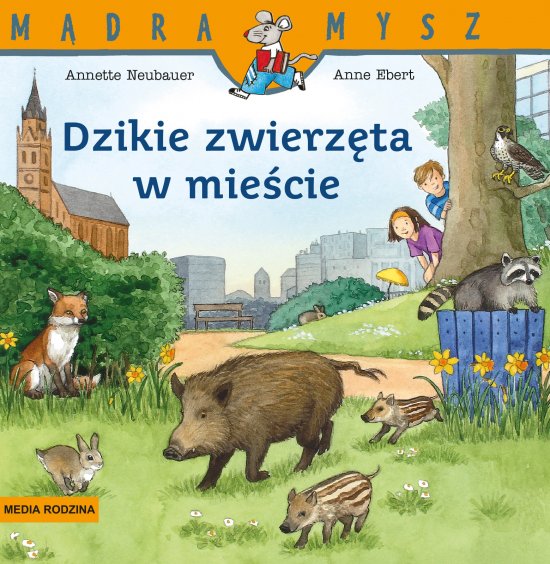 M�dra Mysz. Dzikie zwierz�ta w mie�cie